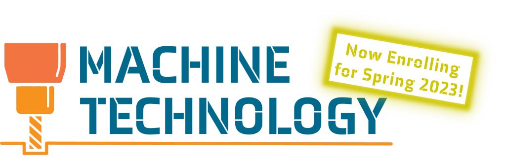 Stylized milling cutter with text: "Machine Technology" and "Now enrolling for Spring 2023"