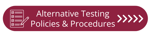 Alternative testing policies and procedures