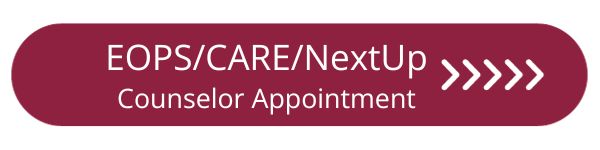 EOPS, CARE & NextUp Counselor Appointments