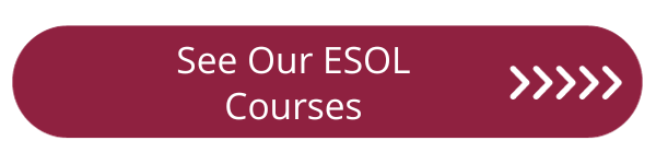See our ESOL courses