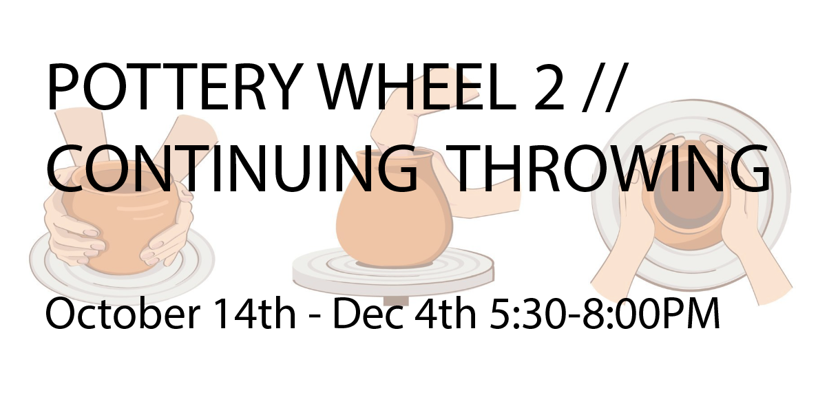 Pottery wheel 2, continuing throwing