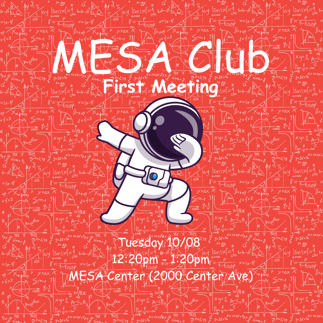 MESA Club Meeting Flyer - Kimiya F