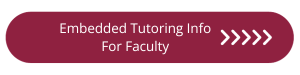 Embedded Tutoring Info For Faculty